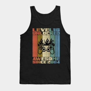 Level 16 Unlocked Birthday 16 Years Old Awesome Since 2004 Tank Top